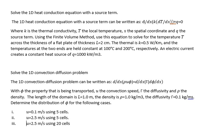 VIDEO solution: Solve the 1D heat conduction equation with a source ...