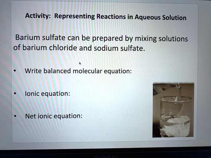 SOLVED Activity Representing Reactions in Aqueous Solution Barium sulfate can be prepared by