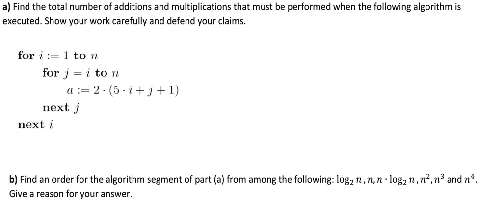 SOLVED: a) Find the total number of additions and multiplications that ...