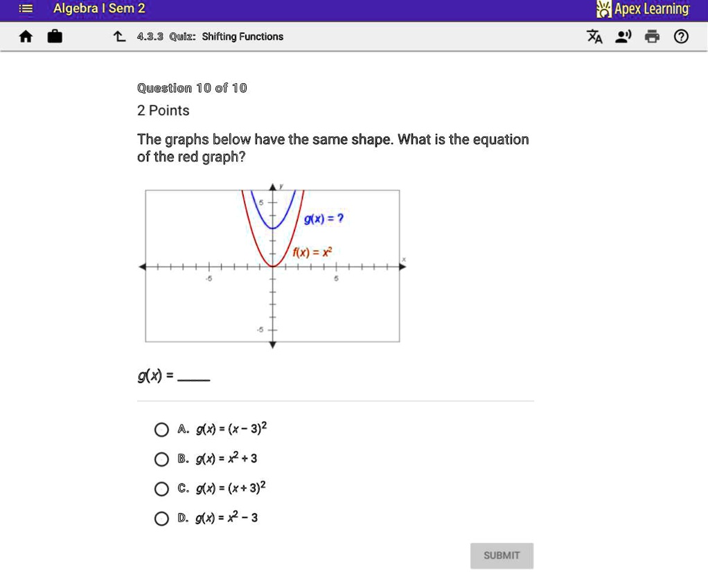 Solved The Graphs Below Have The Same Shape What Is The Equation Of The Red Graph Algebra I Sem 2 Apex Learning Xa 2 6 4 3 3 Quiz Shifting Functions Question 10 Of