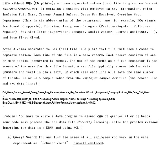 Life without SQL (25 points). A comma separated values (csv) file is ...