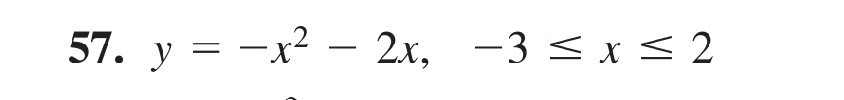 57. y=-x^2-2 x,   -3 ≤ x ≤ 2