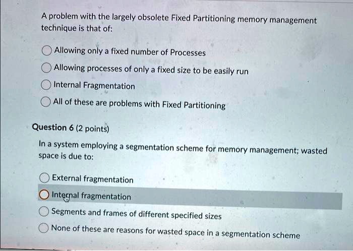 SOLVED: A problem with the largely obsolete Fixed Partitioning memory ...