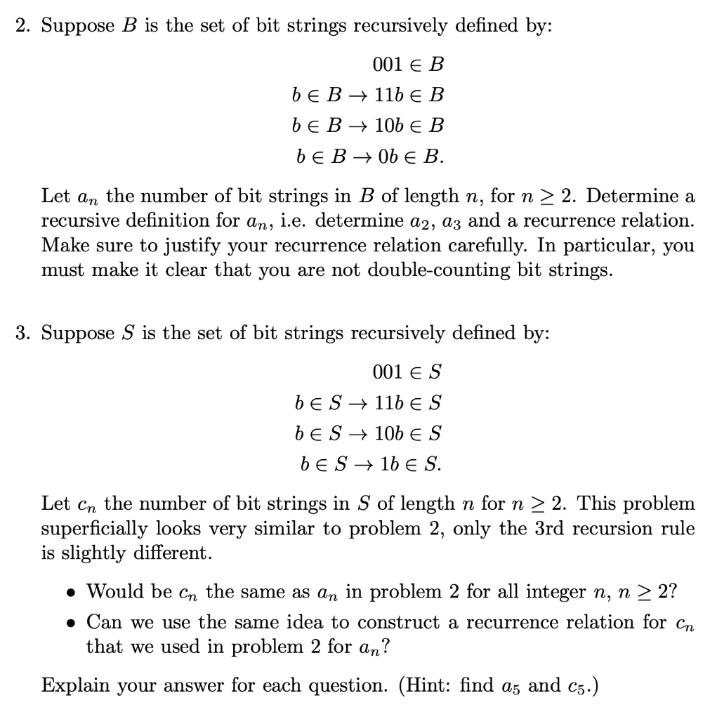 SOLVED: 2. Suppose B Is The Set Of Bit Strings Recursively Defined By ...