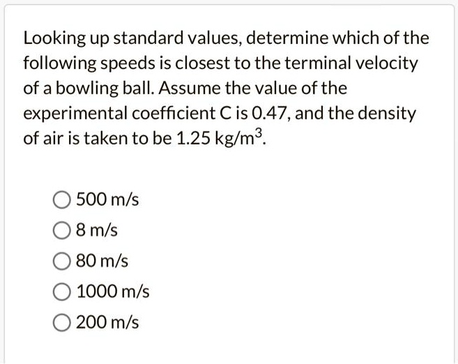 SOLVED Looking up standard values, determine which of the following