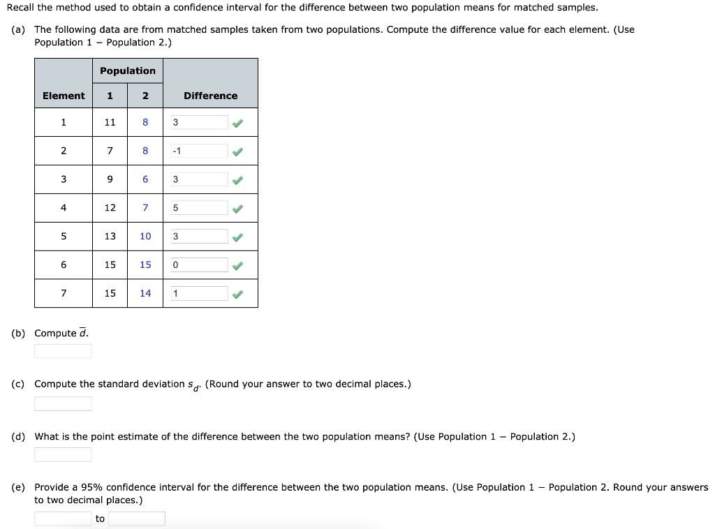 SOLVED Recall the method used to obtain confidence interval for the difference between two