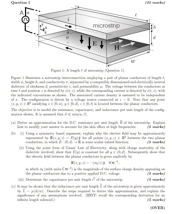 SOLVED: (25 marks) 7 microstrip th + E H w Figure 1: A length f of ...