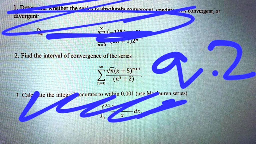 SOLVED Determine whether the series is absolutely convergent