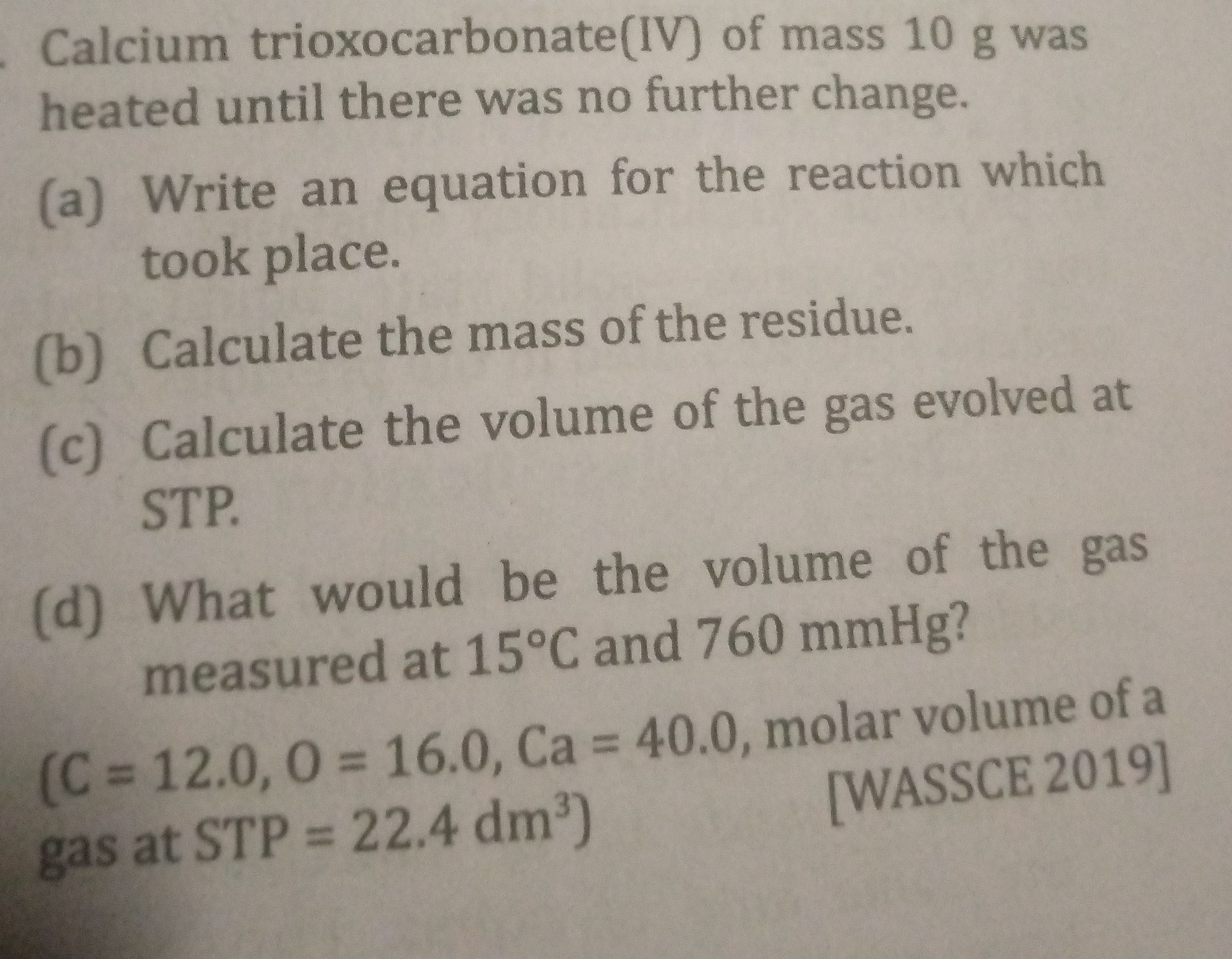 SOLVED Calcium trioxocarbonate(IV) of mass 10 g was heated until there