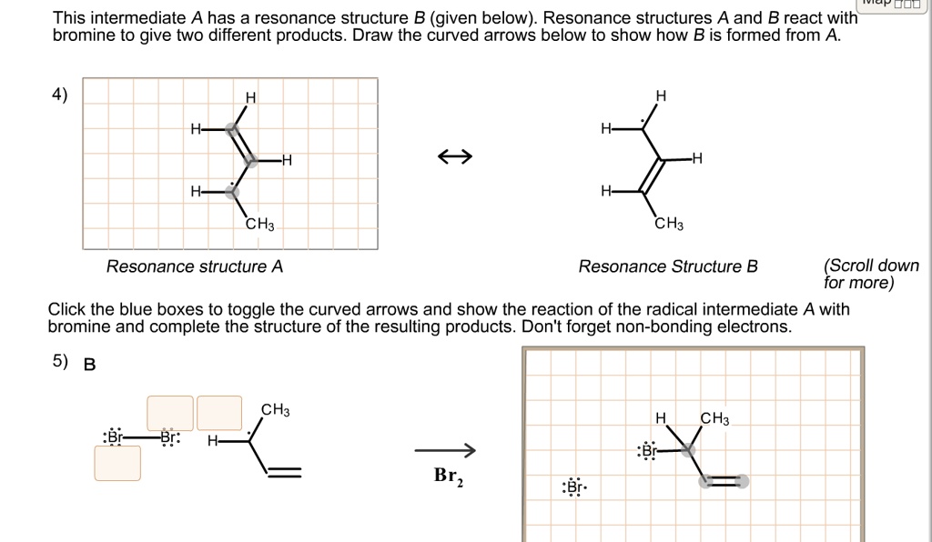 SOLVED: This Intermediate A Has A Resonance Structure B (given Below ...