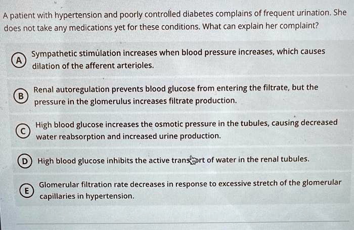 Solved: A Patient With Hypertension And Poorly Controlled Diabetes 