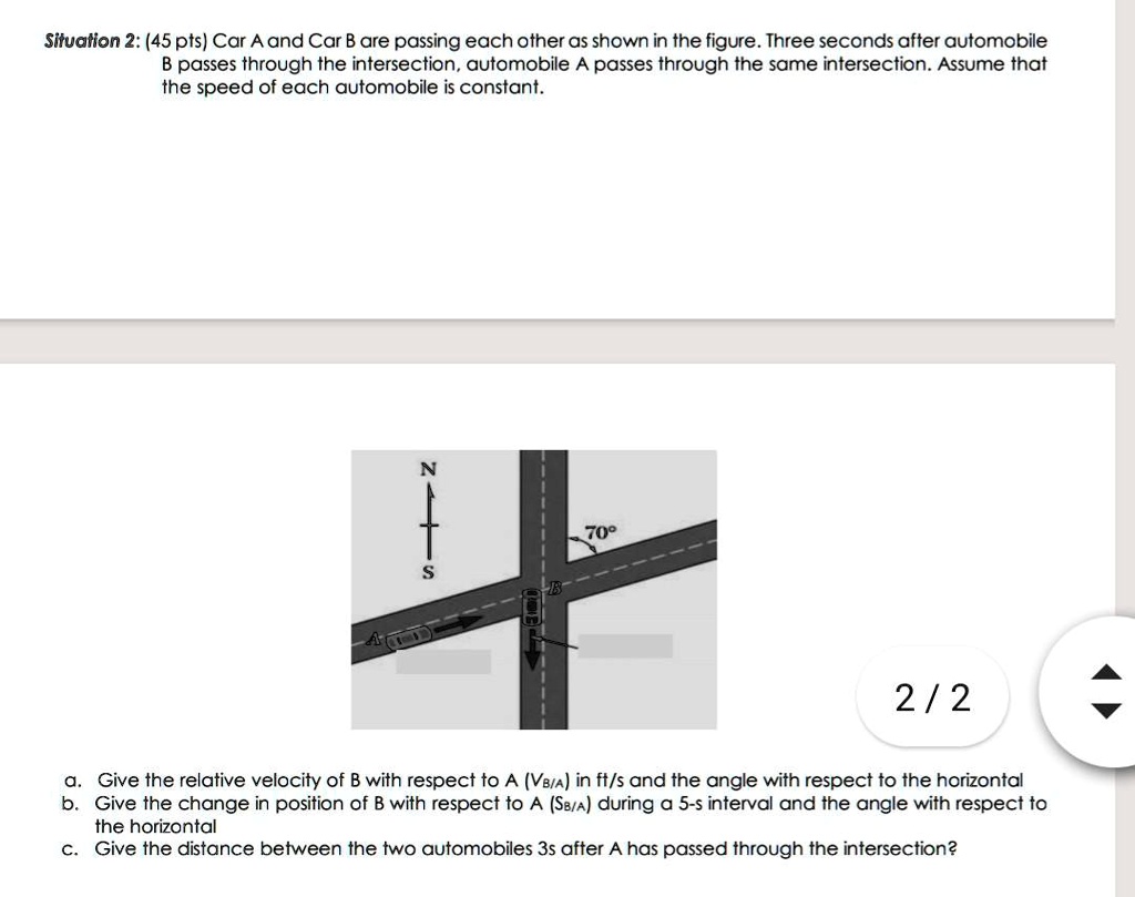 SOLVED: Situation 2: (45 Pts) Car A And Car B Are Passing Each Other As ...