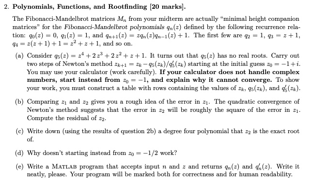 SOLVED: Polynomials; Functions, and Rootfinding [20 marks]. The ...