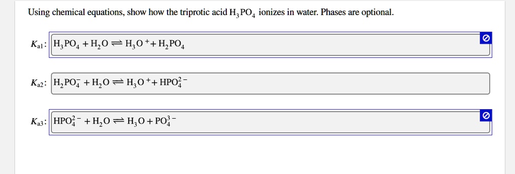 solved-using-chemical-equations-show-how-the-triprotic-acid-h3po4