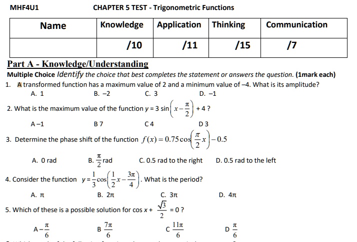 SOLVED: MHF4U1 CHAPTER 5 TEST - Trigonometric Functions Name Knowledge ...