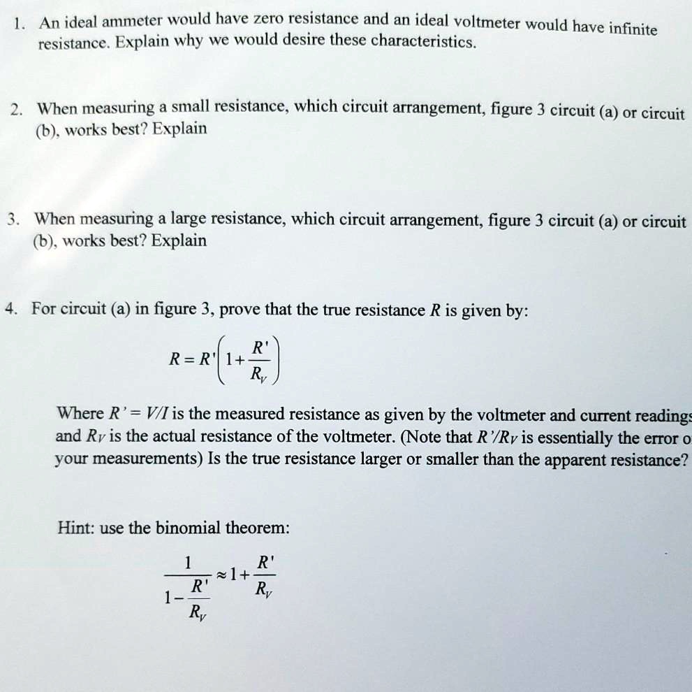 SOLVED 1. An ideal ammeter would have zero resistance and an ideal