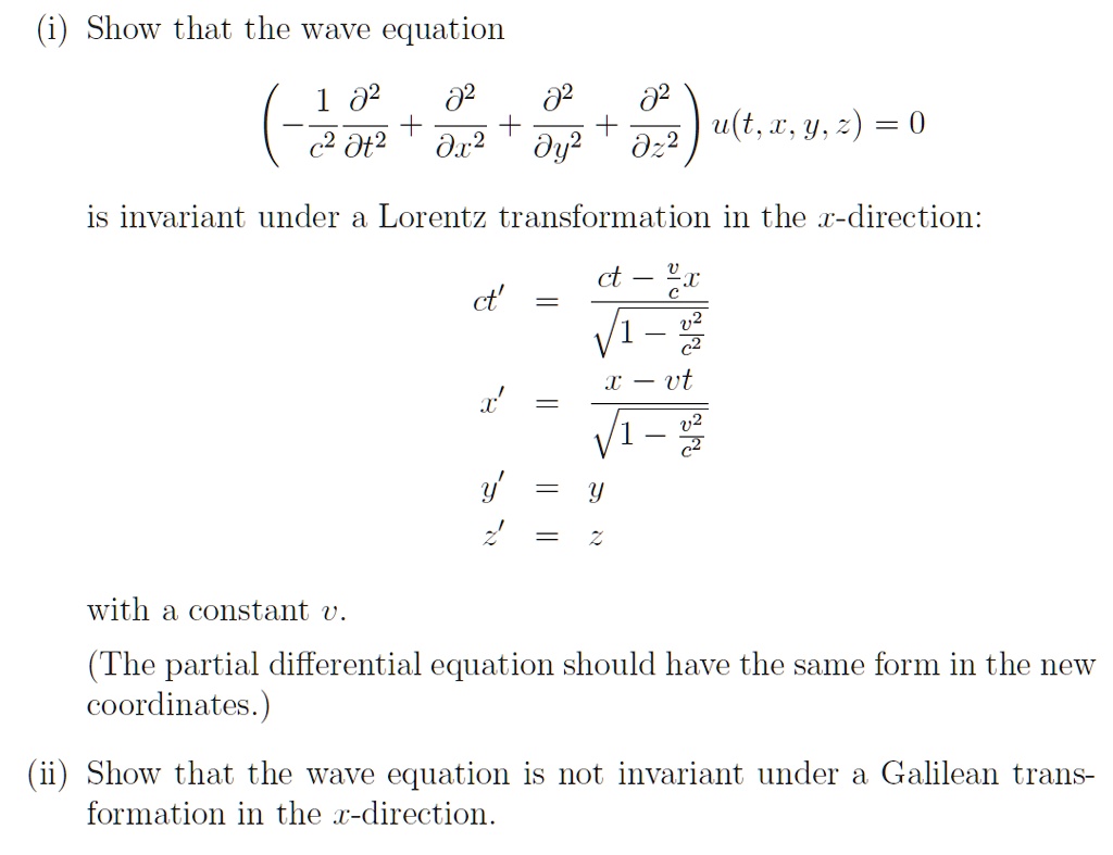 SOLVED: i) Show that the wave equation âˆ‚^2u/âˆ‚t^2 = c^2(âˆ‚^2u/âˆ‚x ...