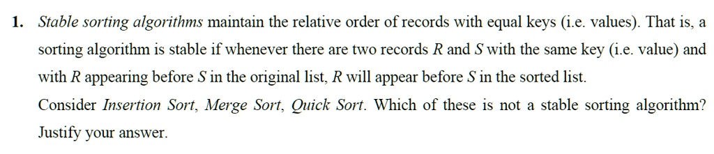 Stable sorting algorithms maintain the relative order of records with ...