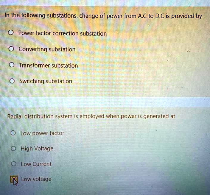 SOLVED In the following substations, change of power from A.C to DC is