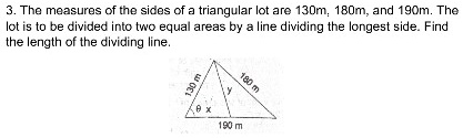 3. The measures of the sides of a triangular lot are 130m,...