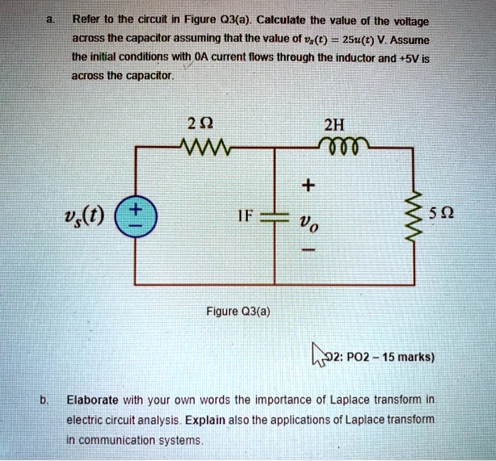 Solved Refer To The Circuit In Figure Q3a Calculate The Value Of The Voltage Across The 