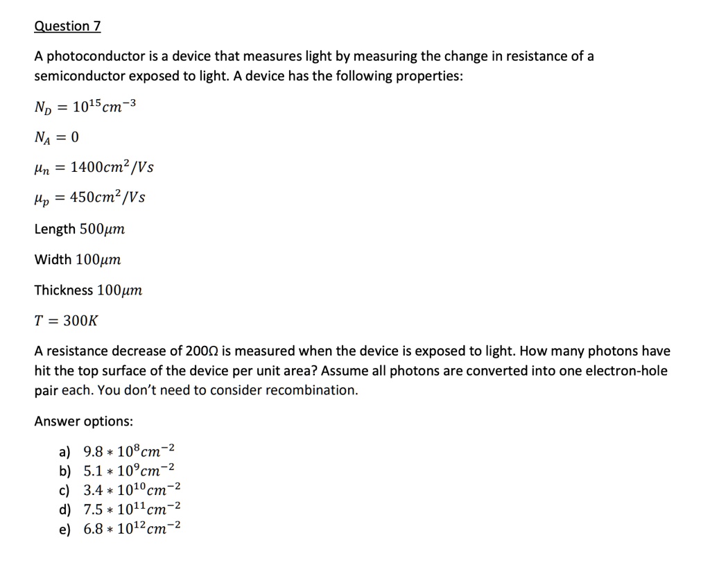 SOLVED A photoconductor is a device that measures light by measuring