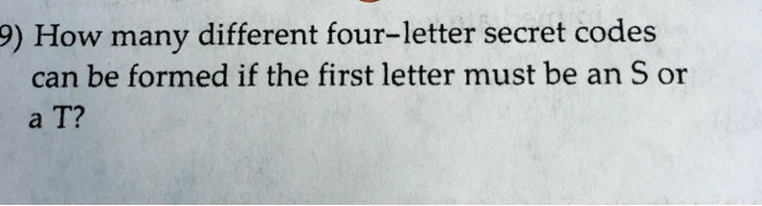 9 How Many Different Four Letter Secret Codes Can Be Formed If The ...