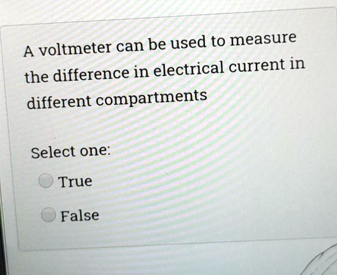 SOLVED A voltmeter can be used to measure the difference in electrical