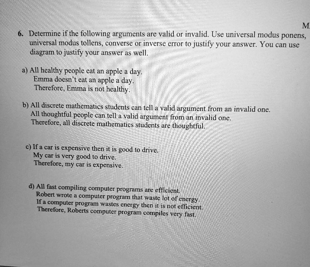 Solved M Determine If The Following Arguments Are Valid Or Invalid Use Universal Modus