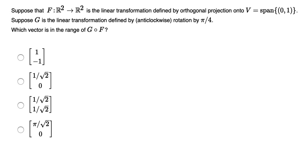 Suppose that F:R2 R2 is the linear transformation defined by orthogonal ...