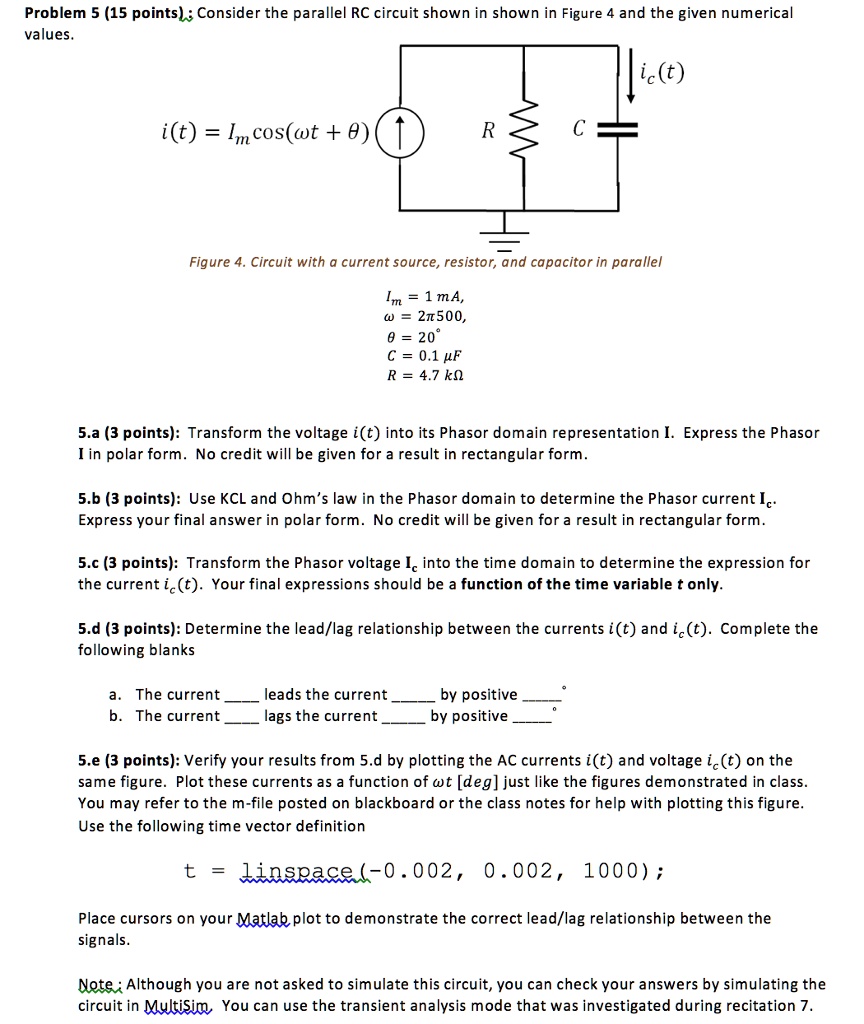 Problem 5 (15 points); Consider the parallel RC circuit shown in shown ...