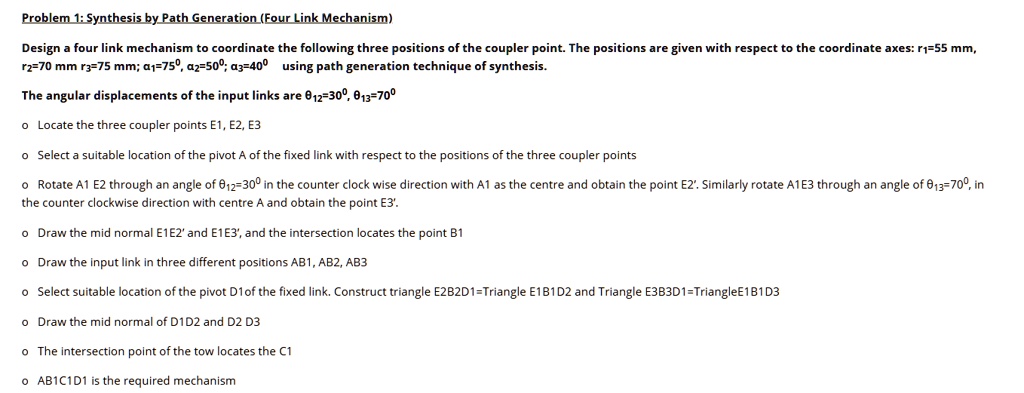 Problem 1: Synthesis by Path Generation (Four Link Mechanism) Design a ...