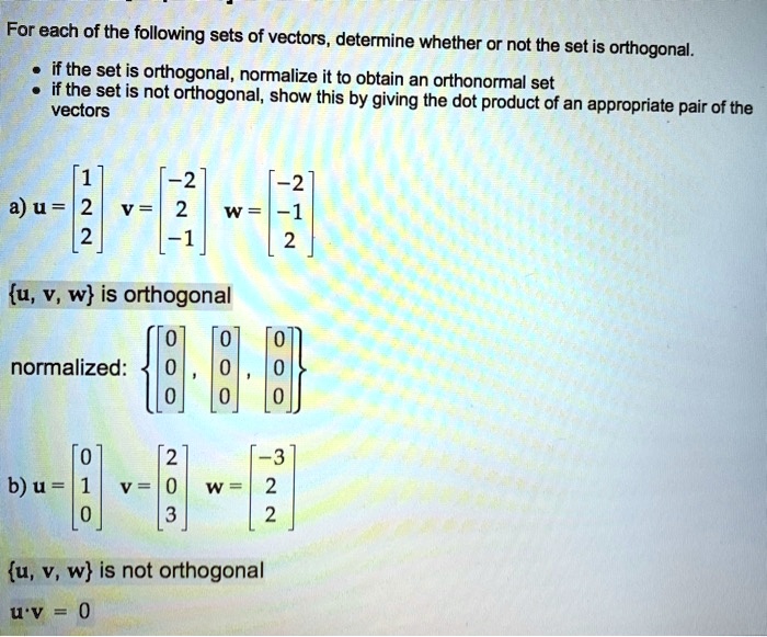 SOLVED: For Each Of The Following Sets Of Vectors, Determine Whether Or ...