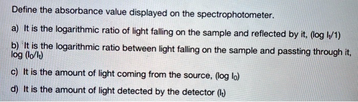 [GET ANSWER] define the absorbance value displayed o the ...
