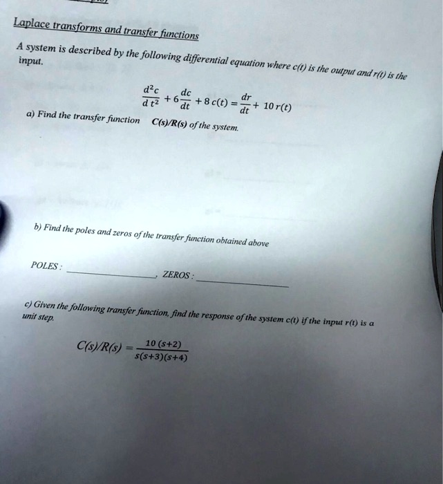 Laplace transforms and transfer functions A system is described by the ...