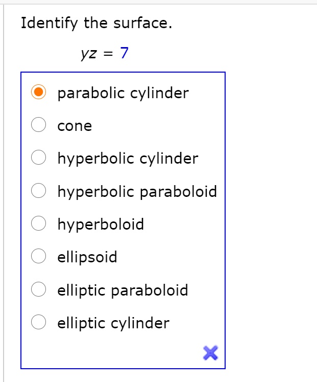 SOLVED: Identify the surface. yz = 7 parabolic cylinder cone hyperbolic ...