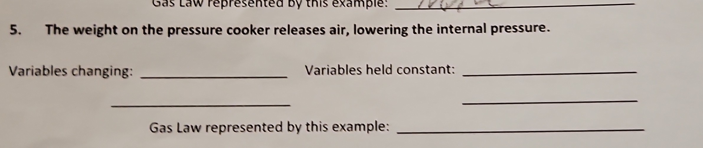 SOLVED 5. The weight on the pressure cooker releases air, lowering the