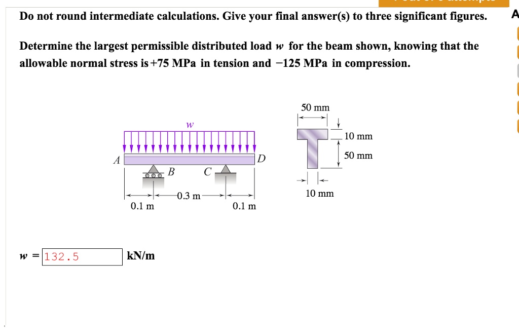 SOLVED Determine the largest permissible distributed load w for the