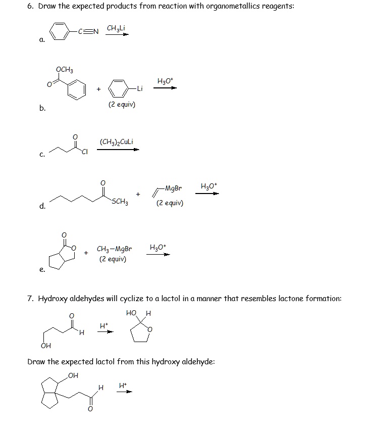 SOLVED: Draw the expected products from reaction with organometallics ...