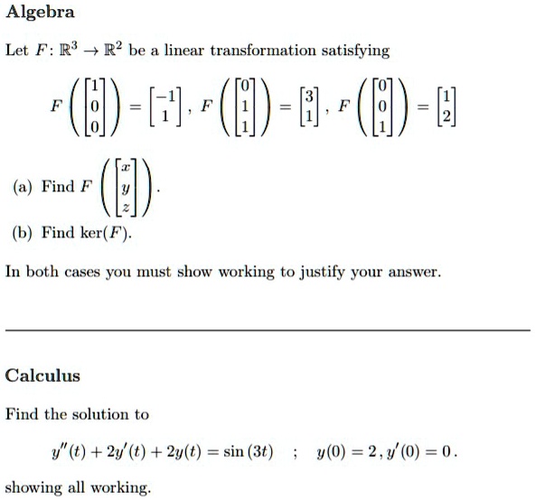 Solved Algebra Let F Rs R Be A Linear Transformation Satisfying Bj H F Bi E Ei H A Find F B Find Ker F In Both Cases Yol Mst Show Working To Justify Your