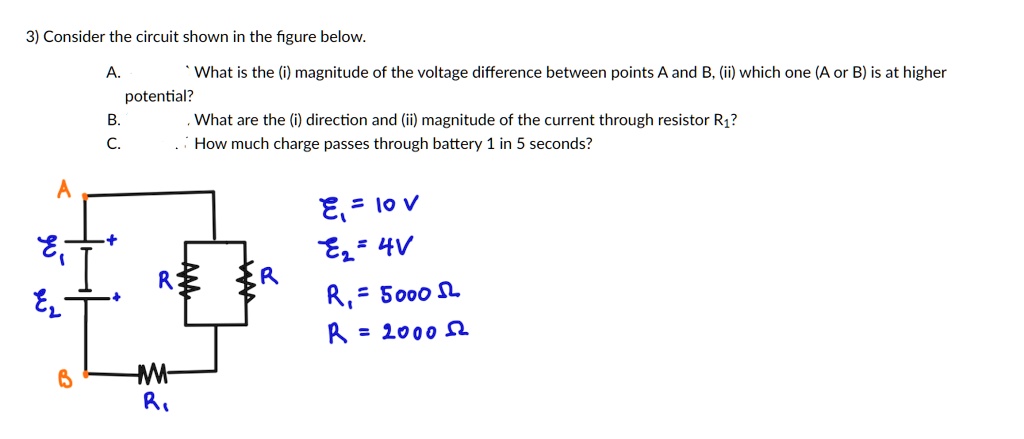 SOLVED: Consider the circuit shown in the figure below: What is the (i ...