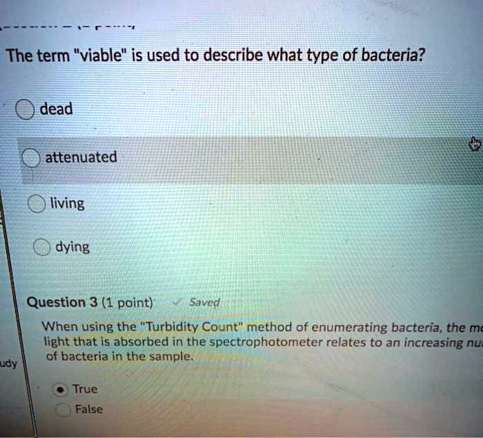 SOLVED The term "viable" is used to describe what type of bacteria