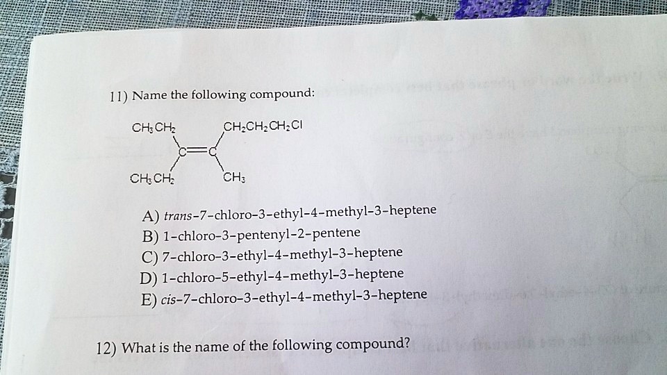 Solved Name The Following Compound Ch Ch Ch Cl Ch Ch Ch Cl Trans