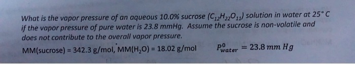 VIDEO solution: What is the vapor pressure of an aqueous 10.0% sucrose ...