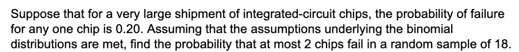 SOLVED: Suppose that for a very large shipment of integrated-circuit ...