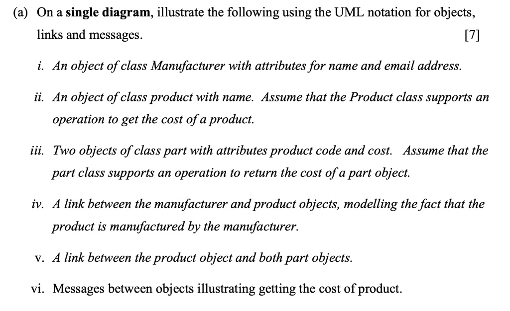 (a) On a single diagram, illustrate the following using the UML ...
