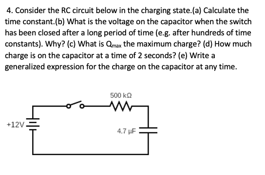 solved-4-consider-the-rc-circuit-below-in-the-charging-state-a