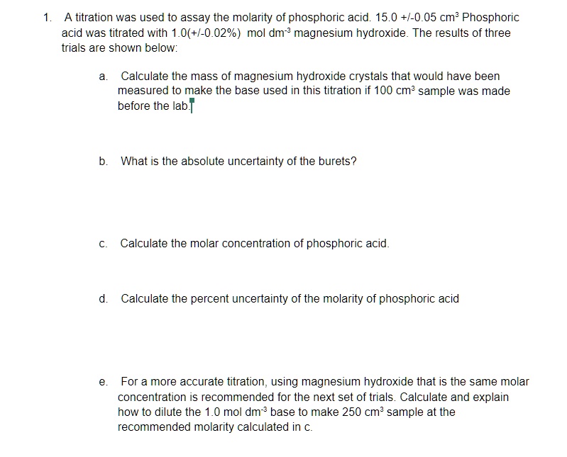 SOLVED A titration was used to assay the molarity of phosphoric acid
