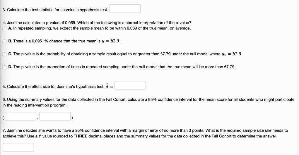 SOLVEDCalculate the test statistic for Jasmine's hypothesis test Jasmine calculated Pvalue of