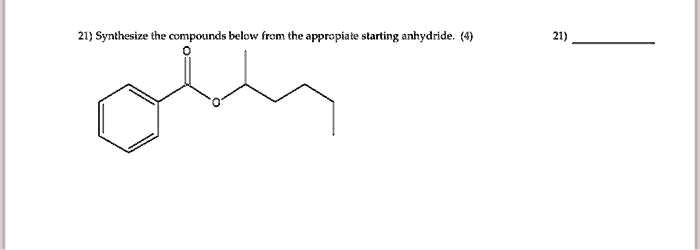 Video Solution Synthesize The Compounds Below From The Appropriate Starting Anhydride 4 6721